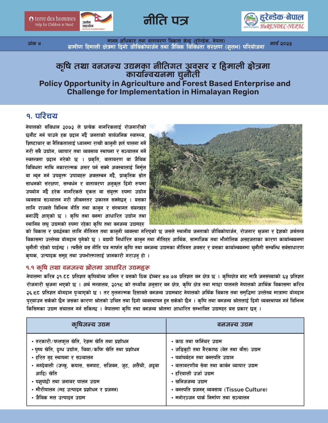 Policy Opportunities in Agriculture and Forest Based Enterprise and Challenge for Implementation in Himalayan Region
